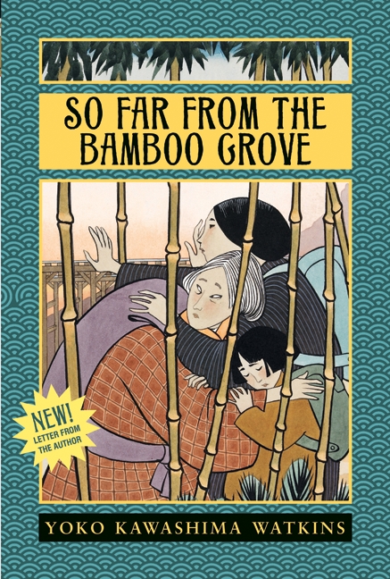 So Far From the Bamboo Grove by Yoko Kawashima Watkins