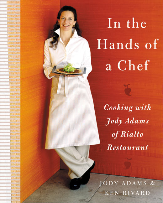 In the Hands of a Chef by Jody Adams