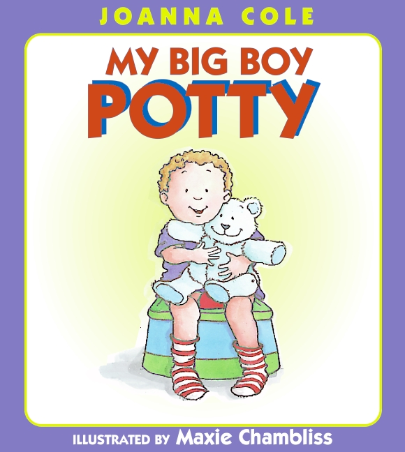 My Big Boy Potty by Joanna Cole