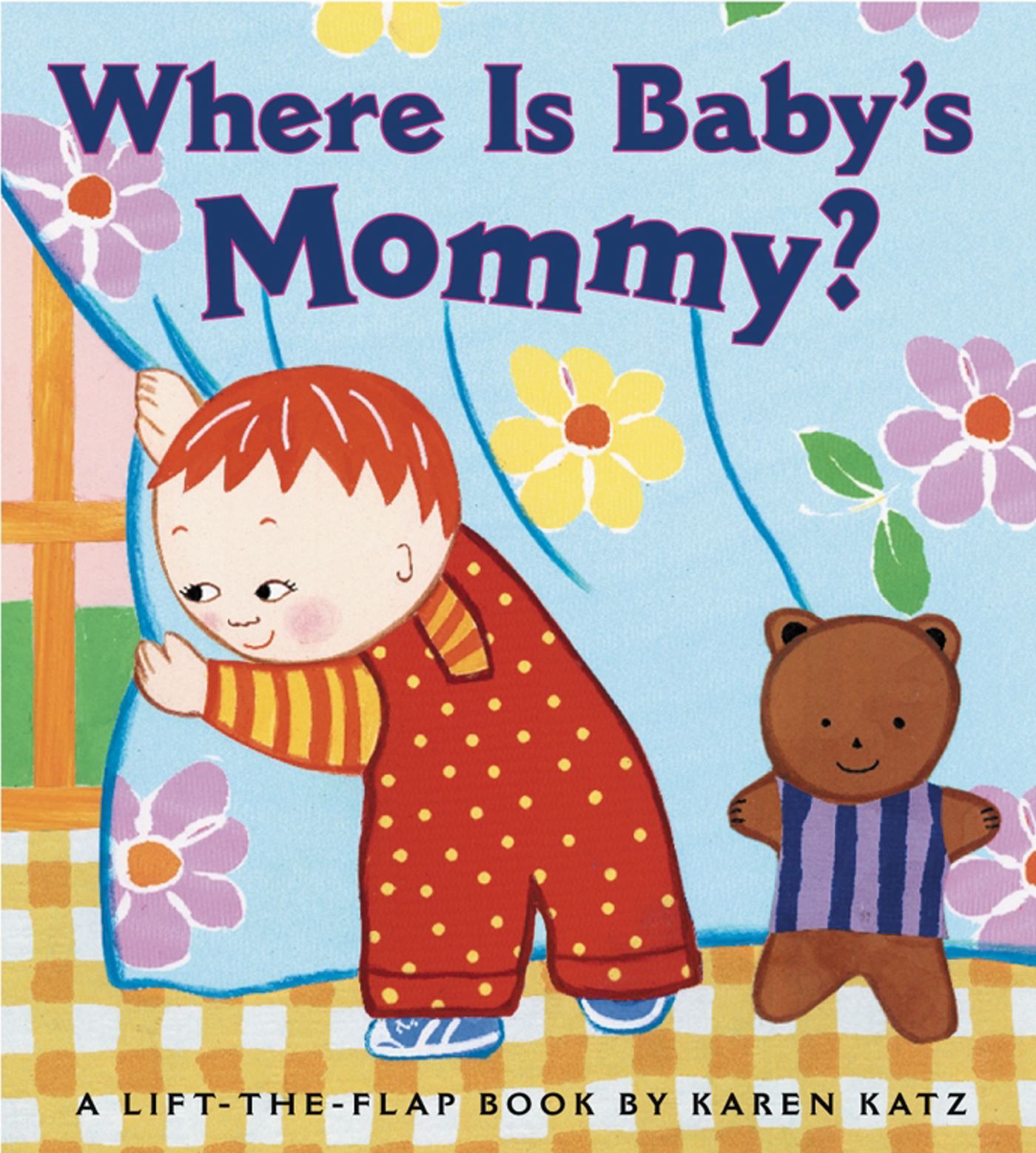 Where Is Baby's Mommy? by Karen Katz