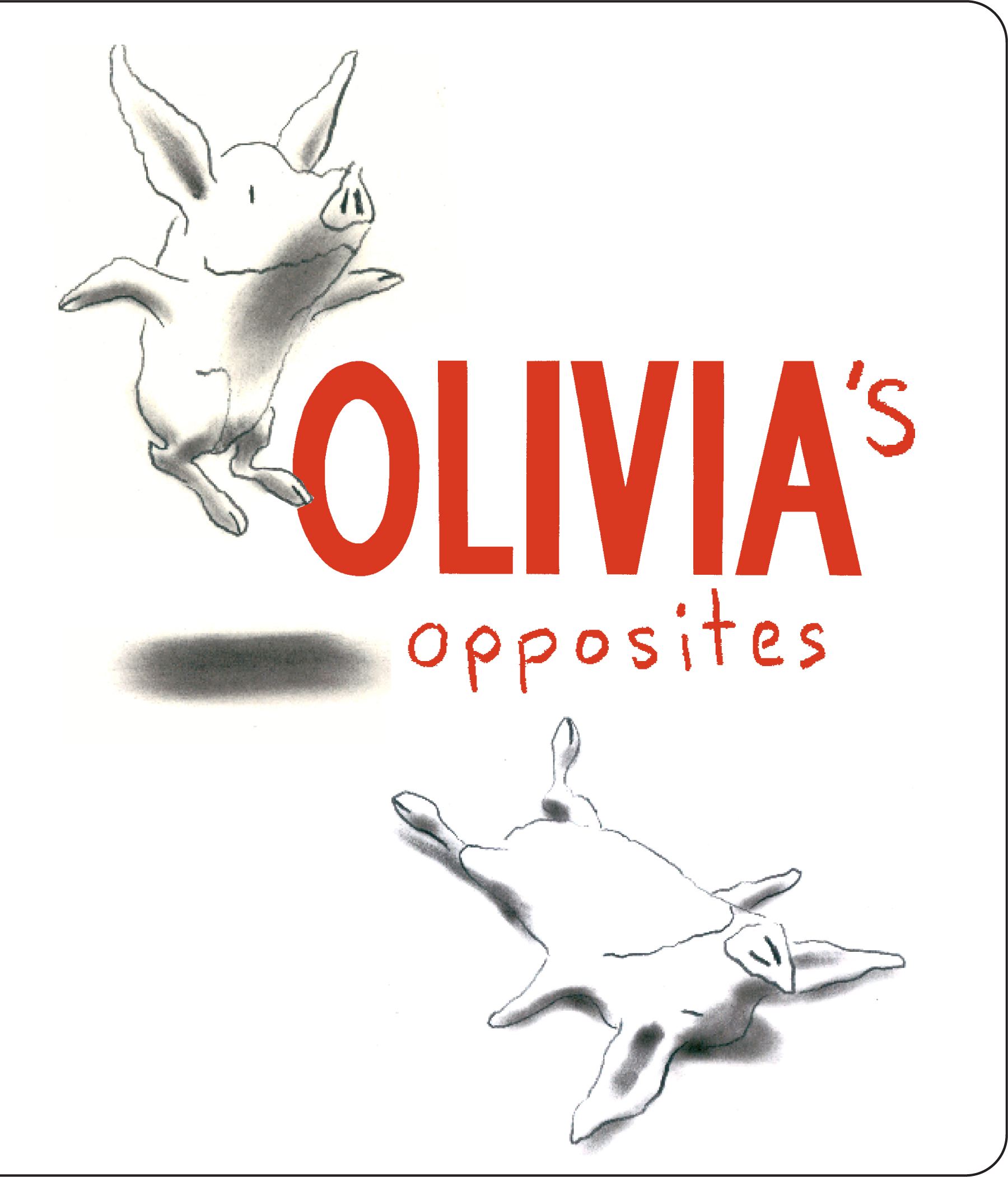 Olivia's Opposites by Ian Falconer