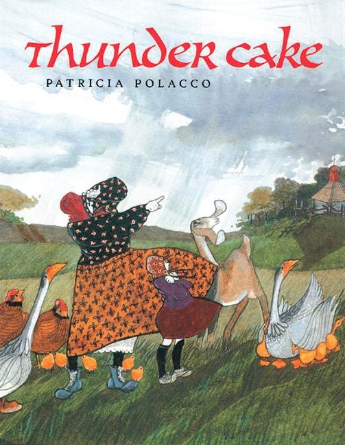 Thunder Cake by Patricia Polacco
