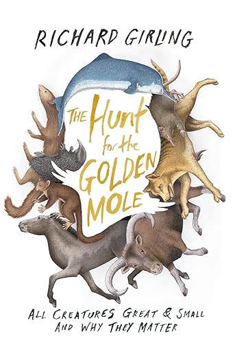 The Hunt for the Golden Mole by Richard Girling