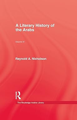 Literary History of the Arabs by Professor Reynold Alleyne Nicholson