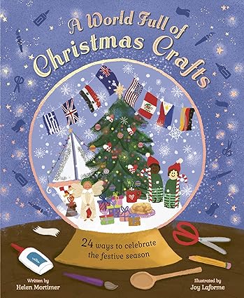 A World Full of Christmas Crafts by Helen Mortimer