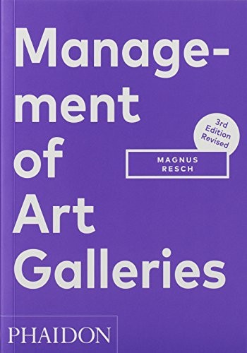 Management of Art Galleries by Magnus Resch