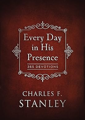 Every Day in His Presence by Charles F. Stanley