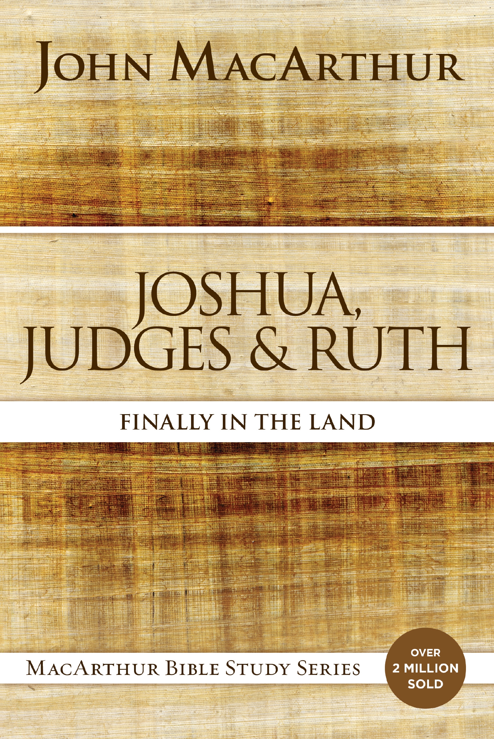 Joshua, Judges, and Ruth by John F. MacArthur