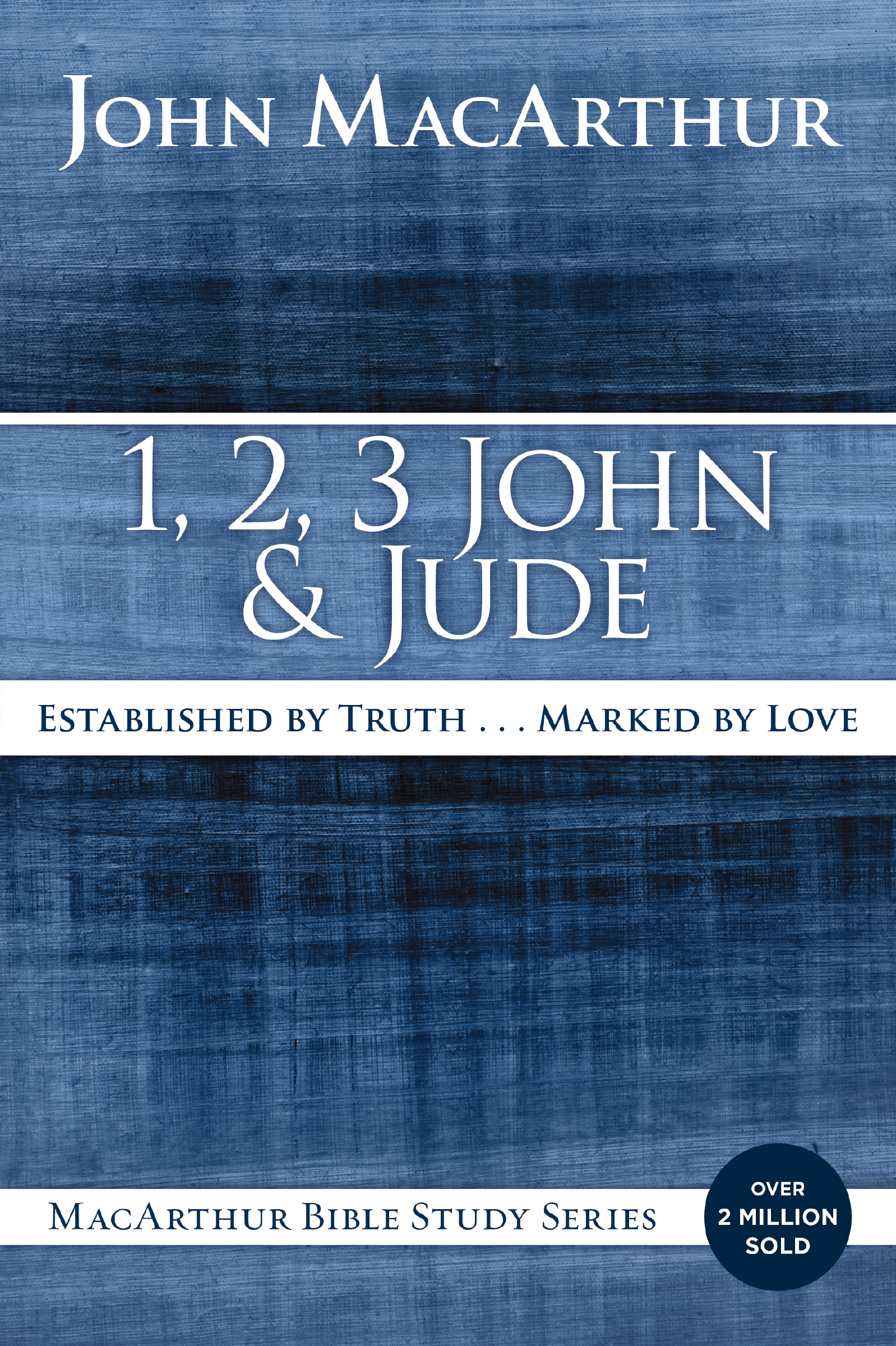 1, 2, 3 John and Jude by John F. MacArthur