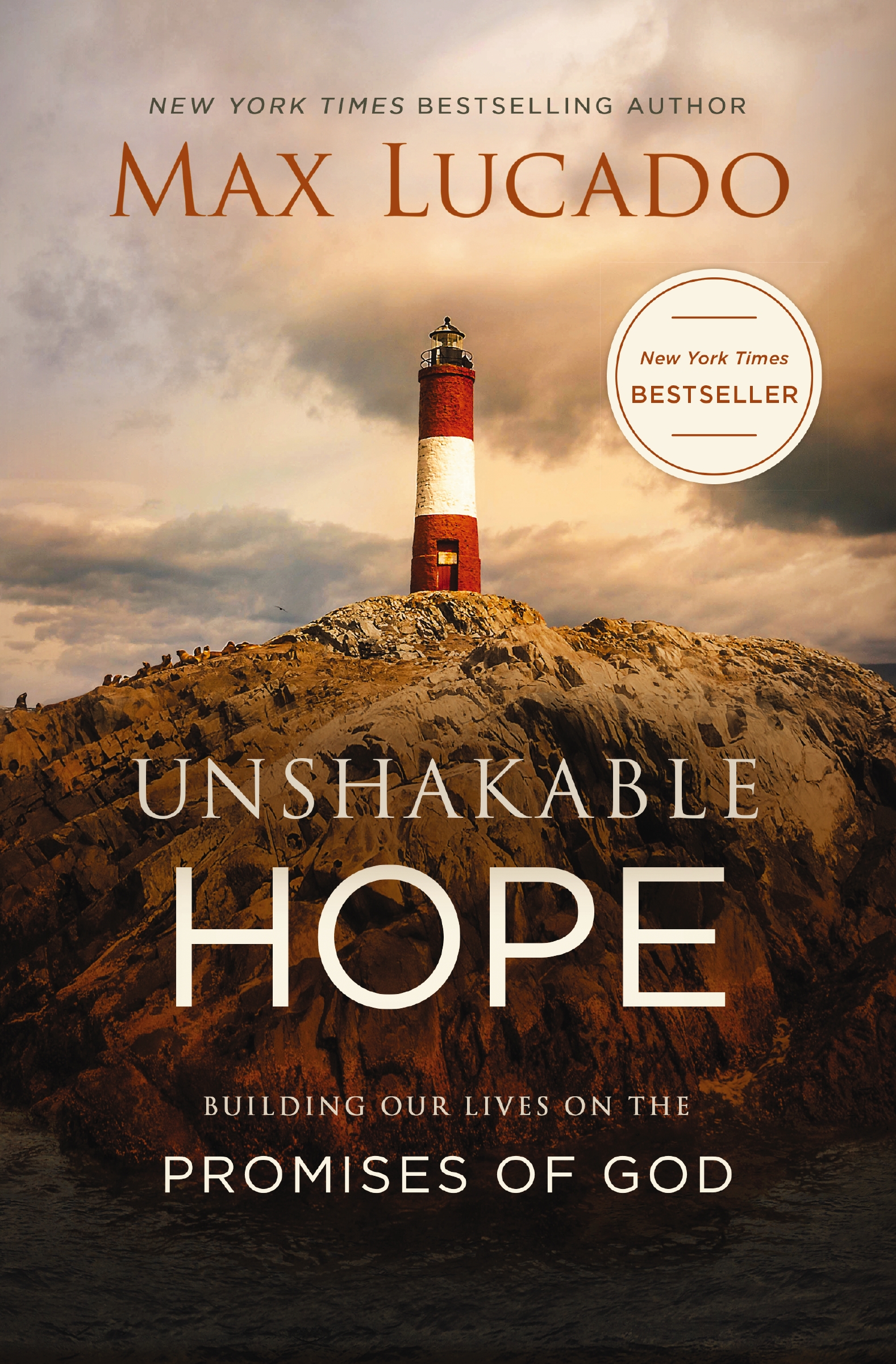 Unshakable Hope by Max Lucado
