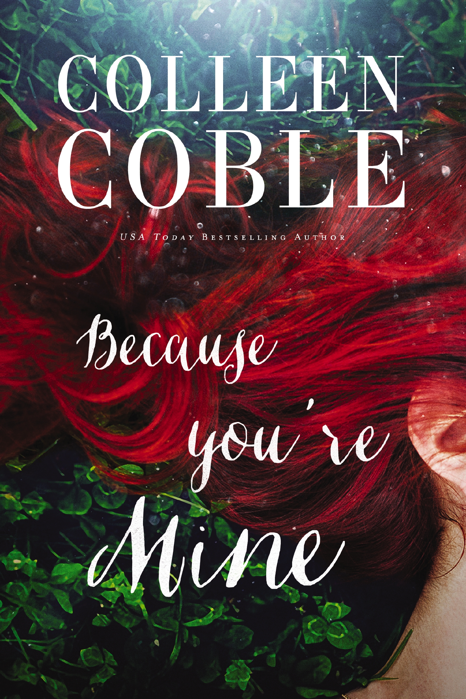 Because You're Mine by Colleen Coble