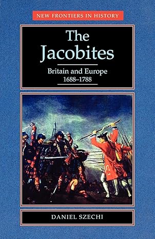 The Jacobites by Daniel Szechi