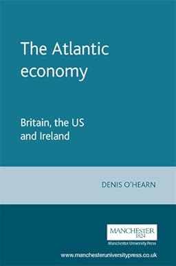 Atlantic Economy by Denis O'Hearn