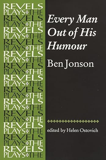 Every Man Out of His Humour by Helen Ostovich