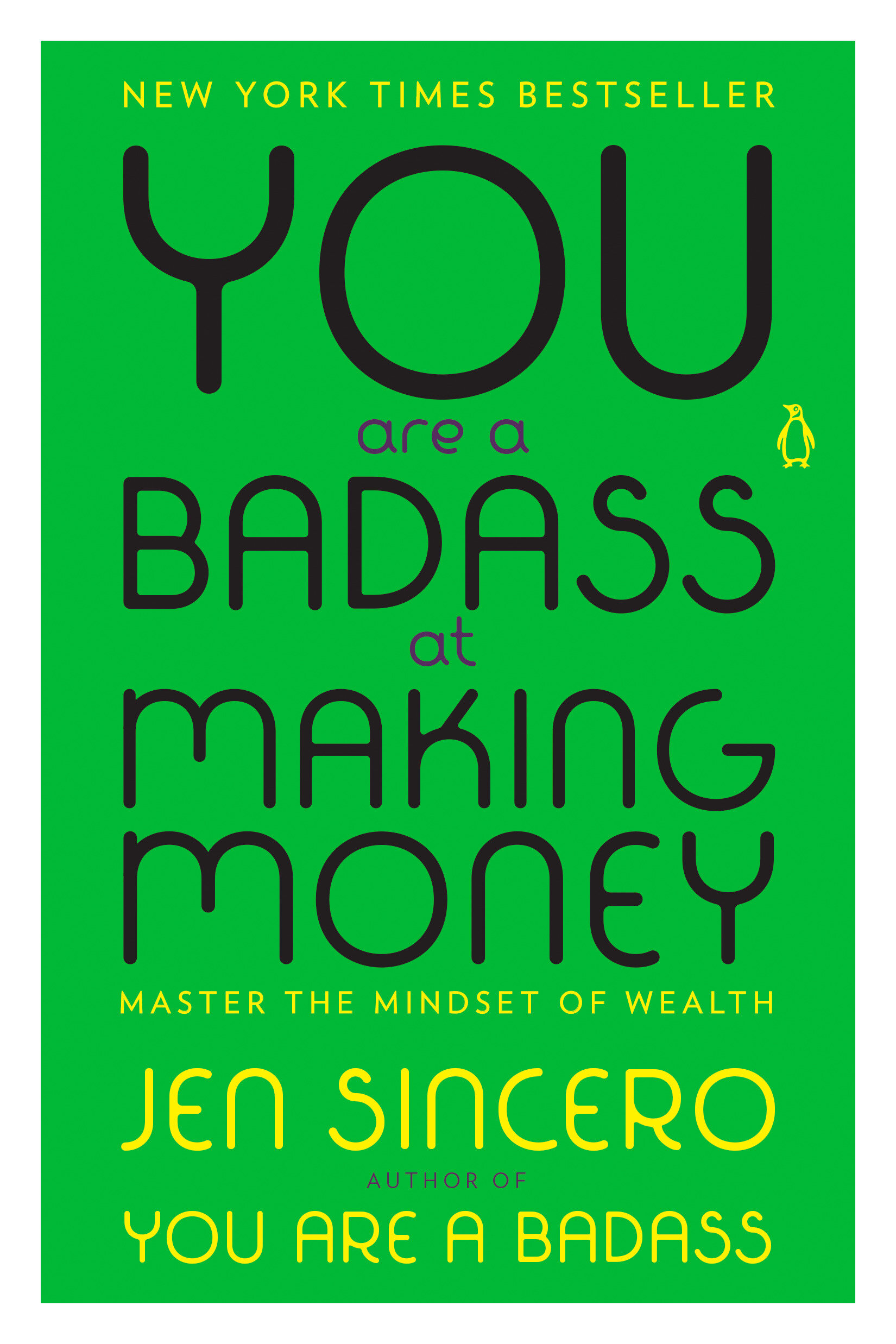 You Are a Badass at Making Money by Jen Sincero