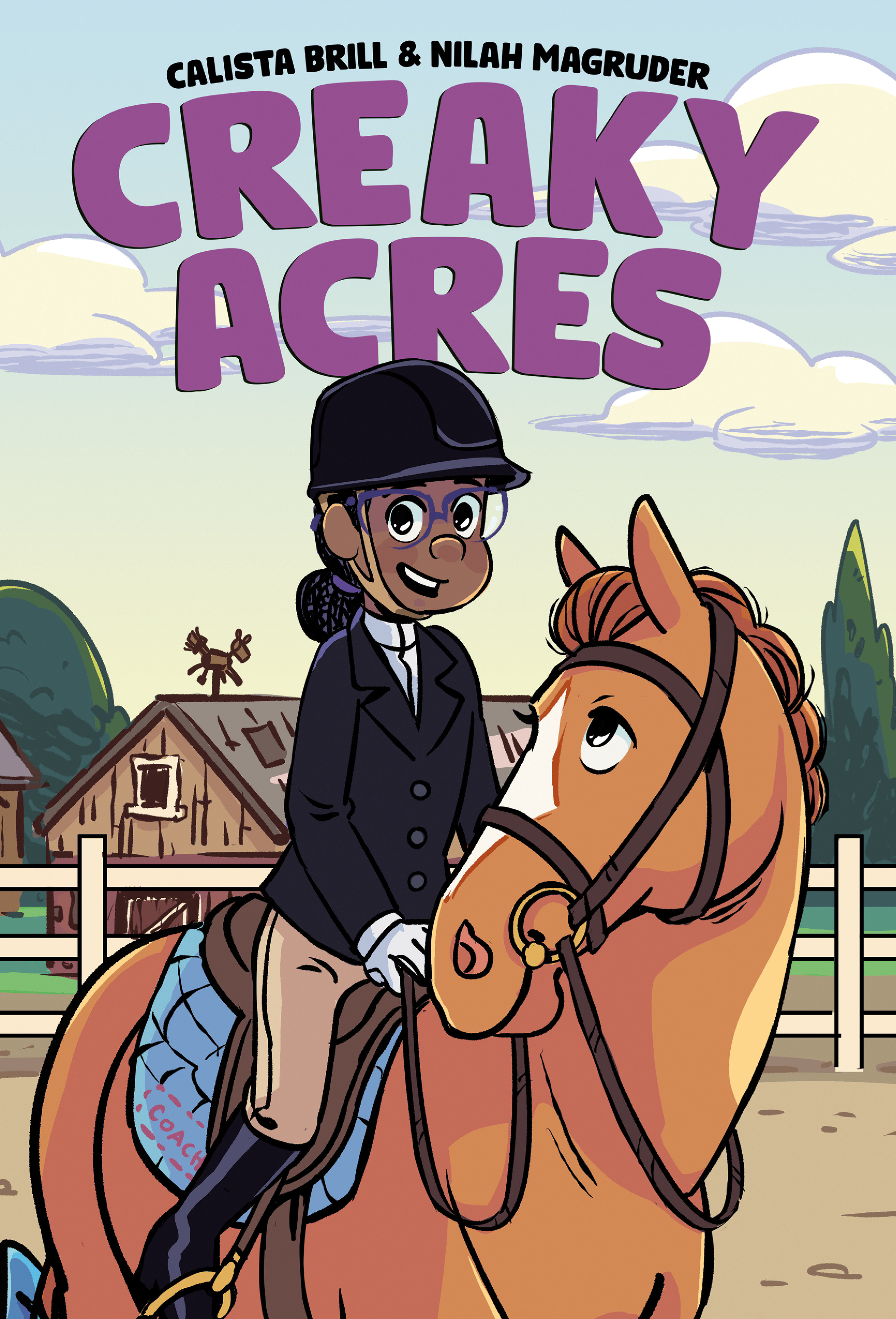 Creaky Acres: a Graphic Novel by Calista Brill
