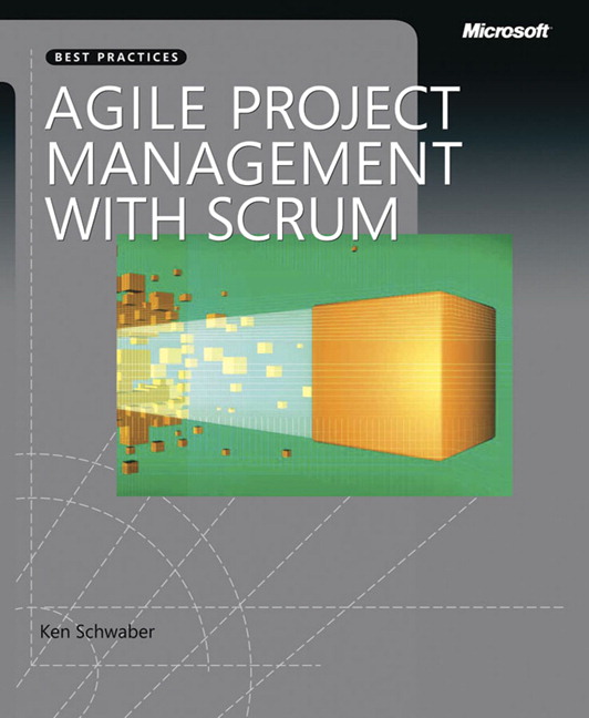 Agile Project Management With Scrum by Ken Schwaber