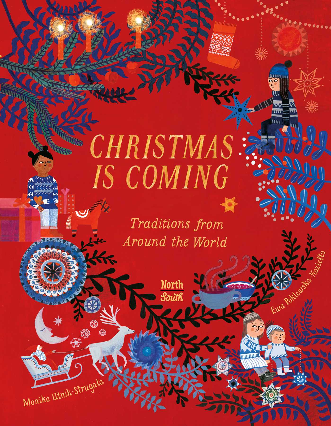 Christmas Is Coming by Monika Utnik