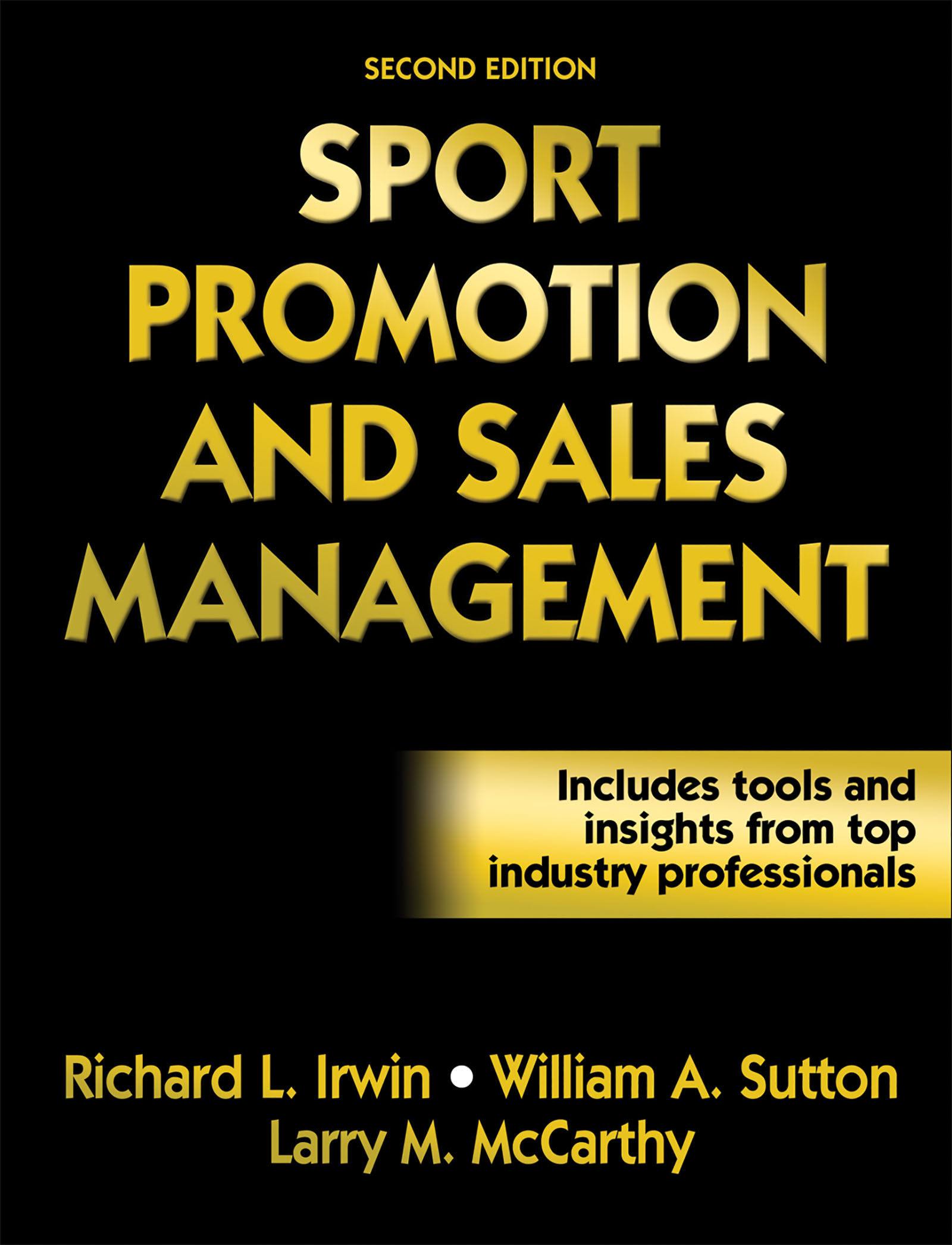 Sport Promotion and Sales Management by Richard L. Irwin