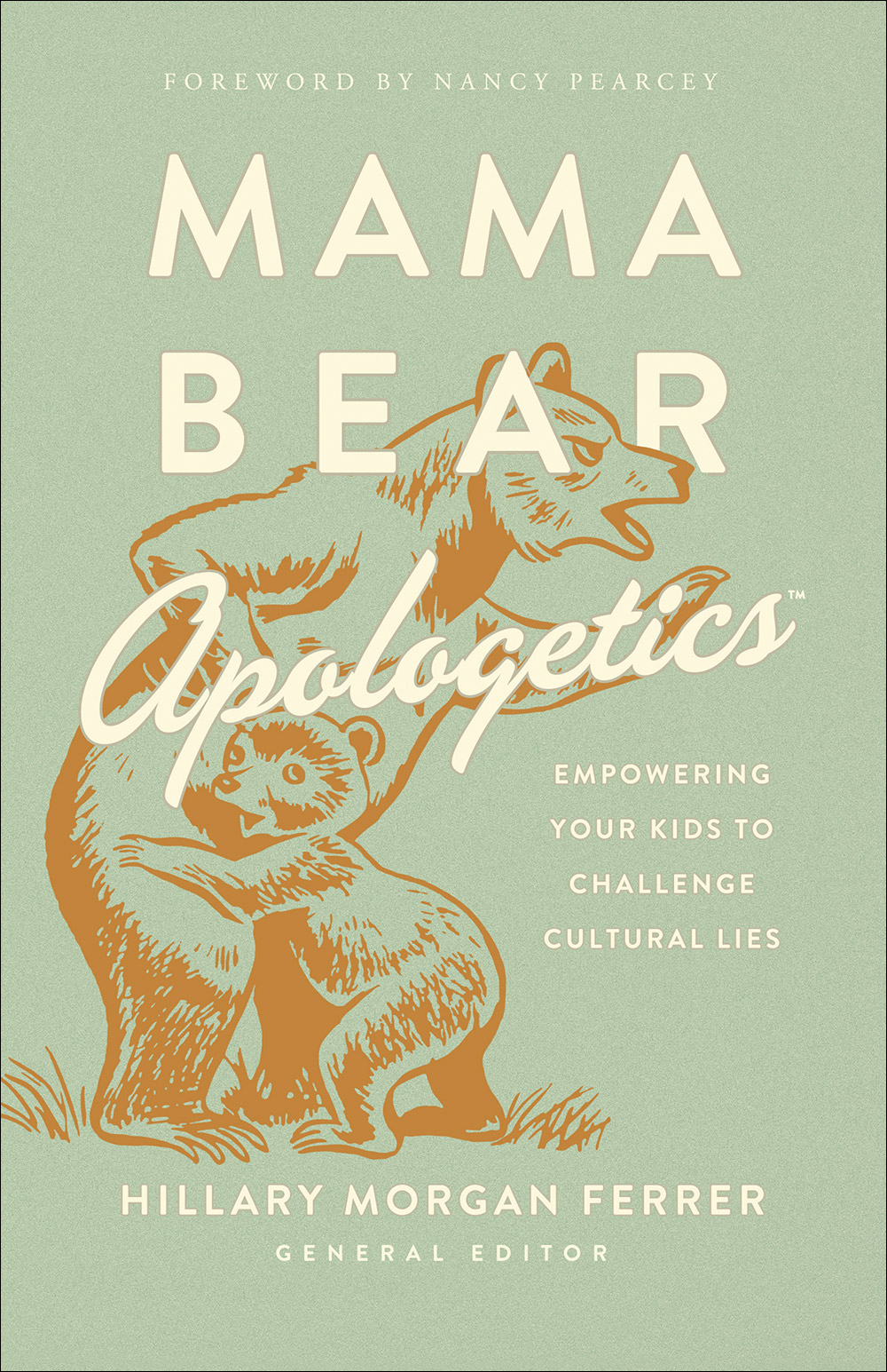 Mama Bear Apologetics by Hillary Morgan Ferrer