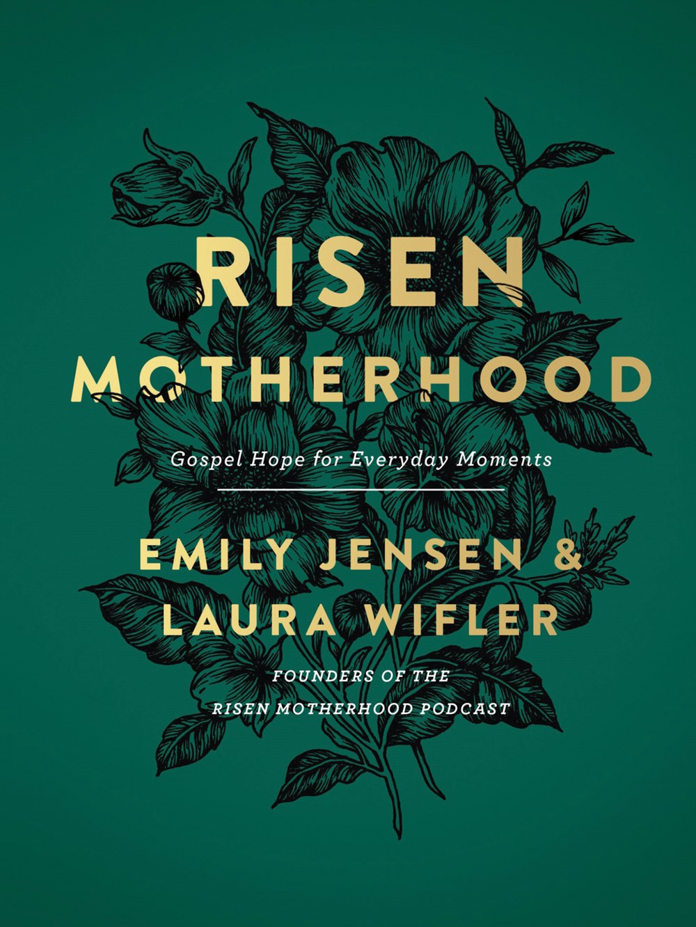 Risen Motherhood by Emily A. Jensen