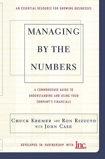 Managing by the Numbers by Chuck Kremer