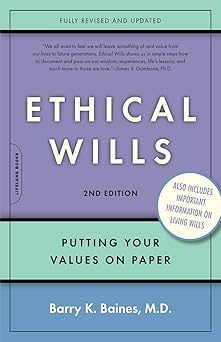 Ethical Wills by Barry K. Baines