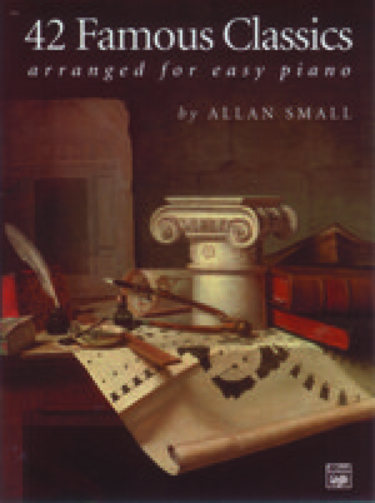 42 Famous Classics Arranged for Easy Piano by Allan Small