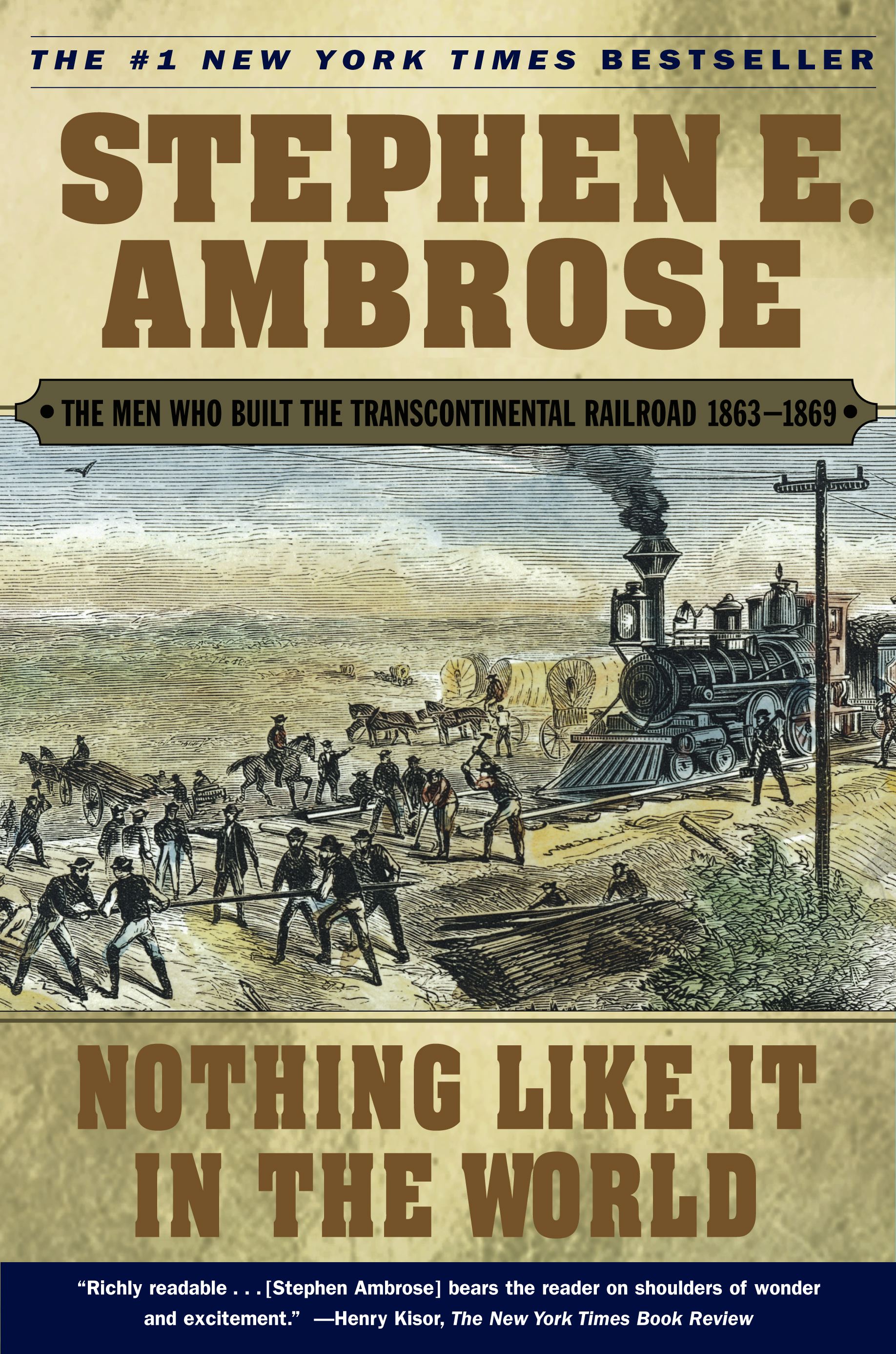 Nothing Like It in the World by Stephen E. Ambrose