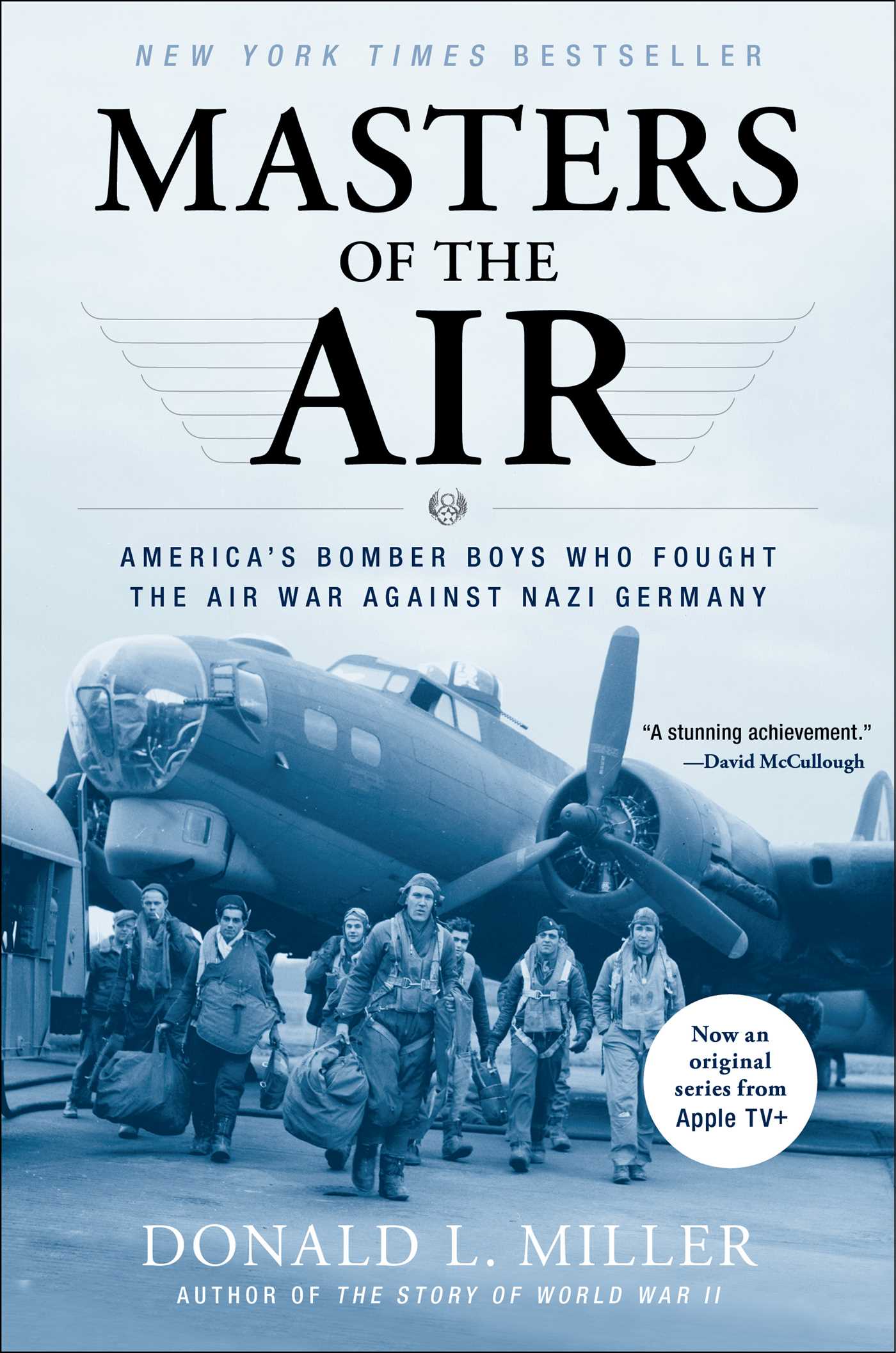 Masters of the Air by Donald L. Miller