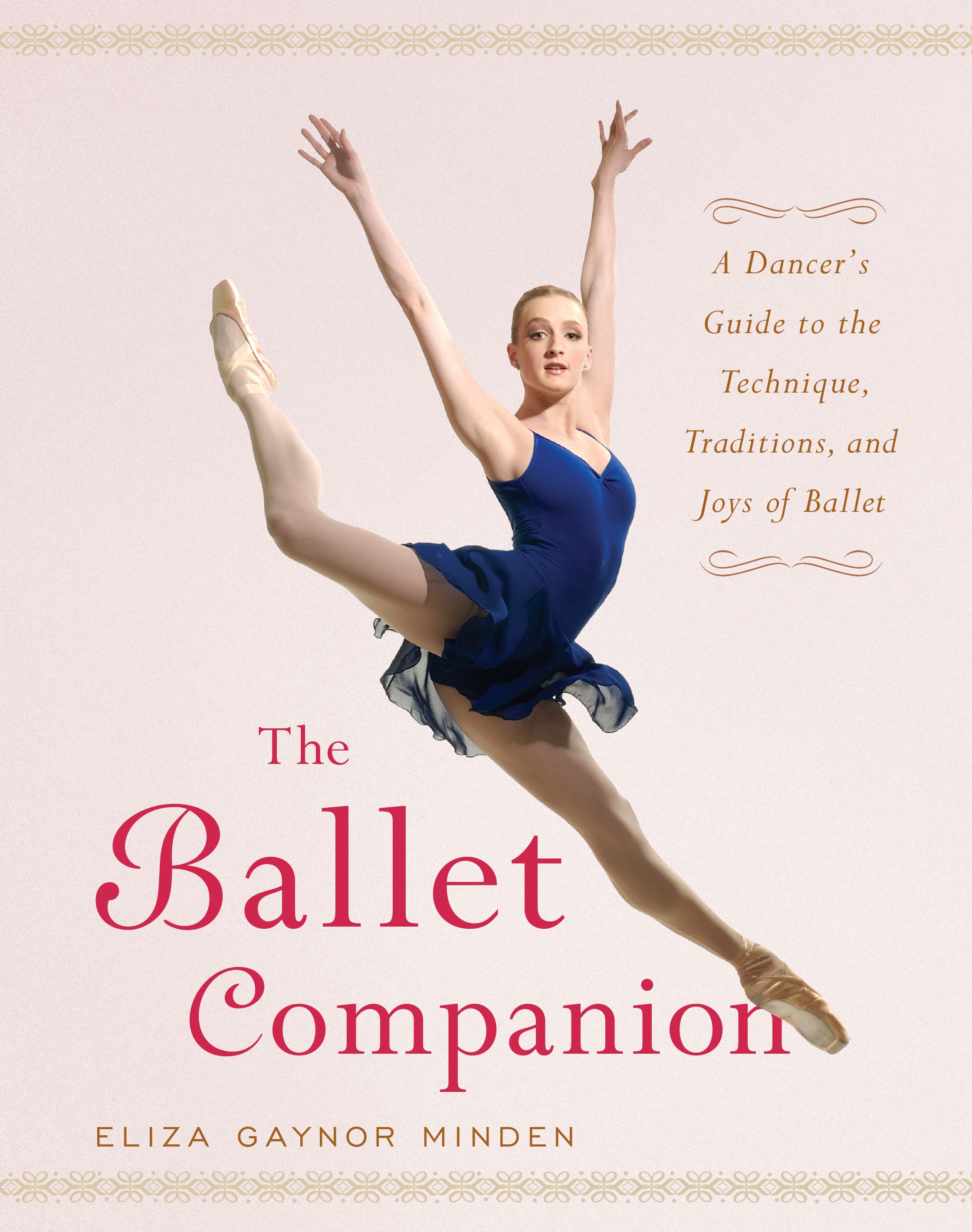 The Ballet Companion by Eliza Gaynor Minden