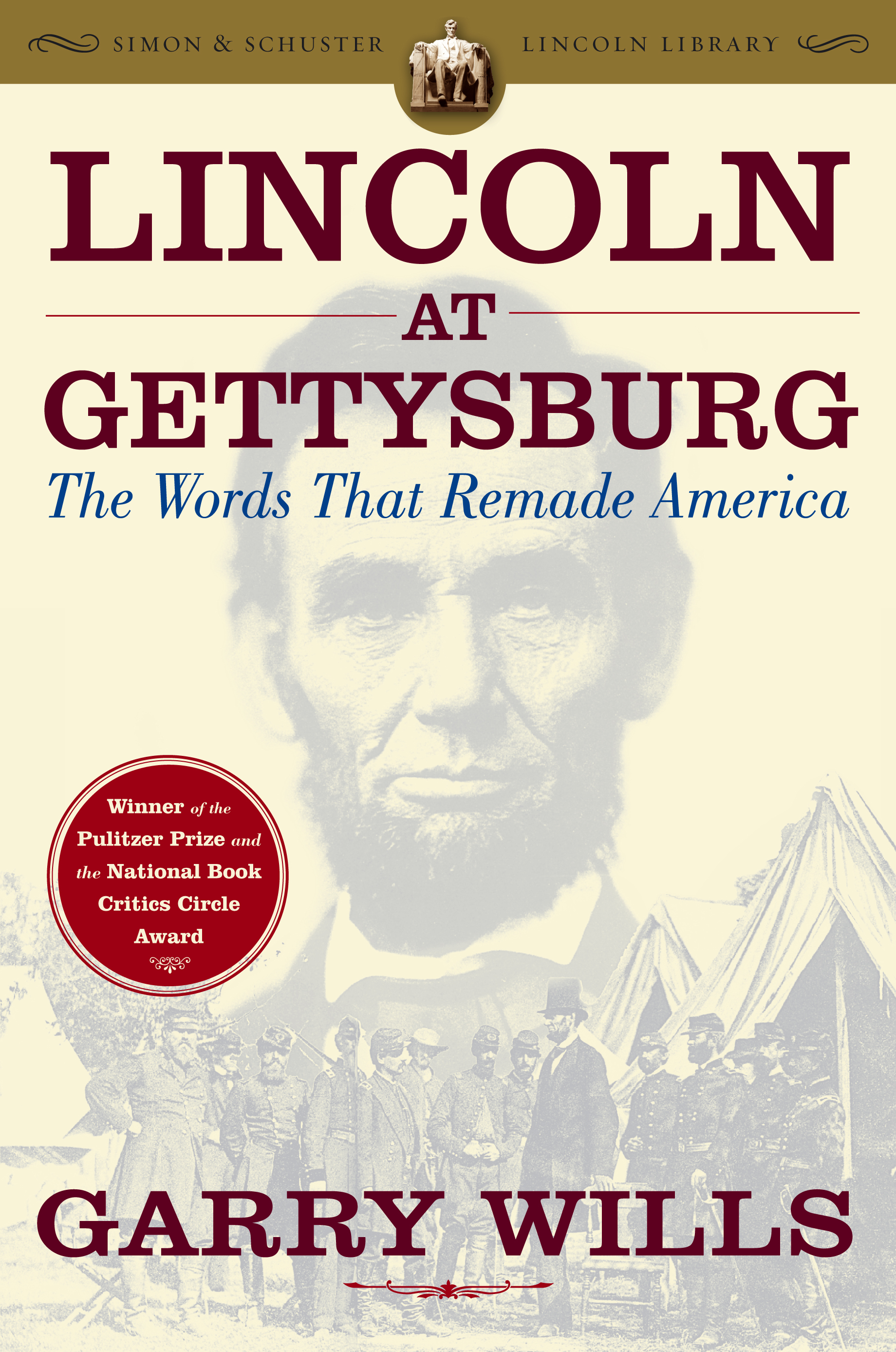 Lincoln at Gettysburg by Garry Wills