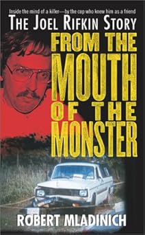 From the Mouth of the Monster by Robert Mladinich