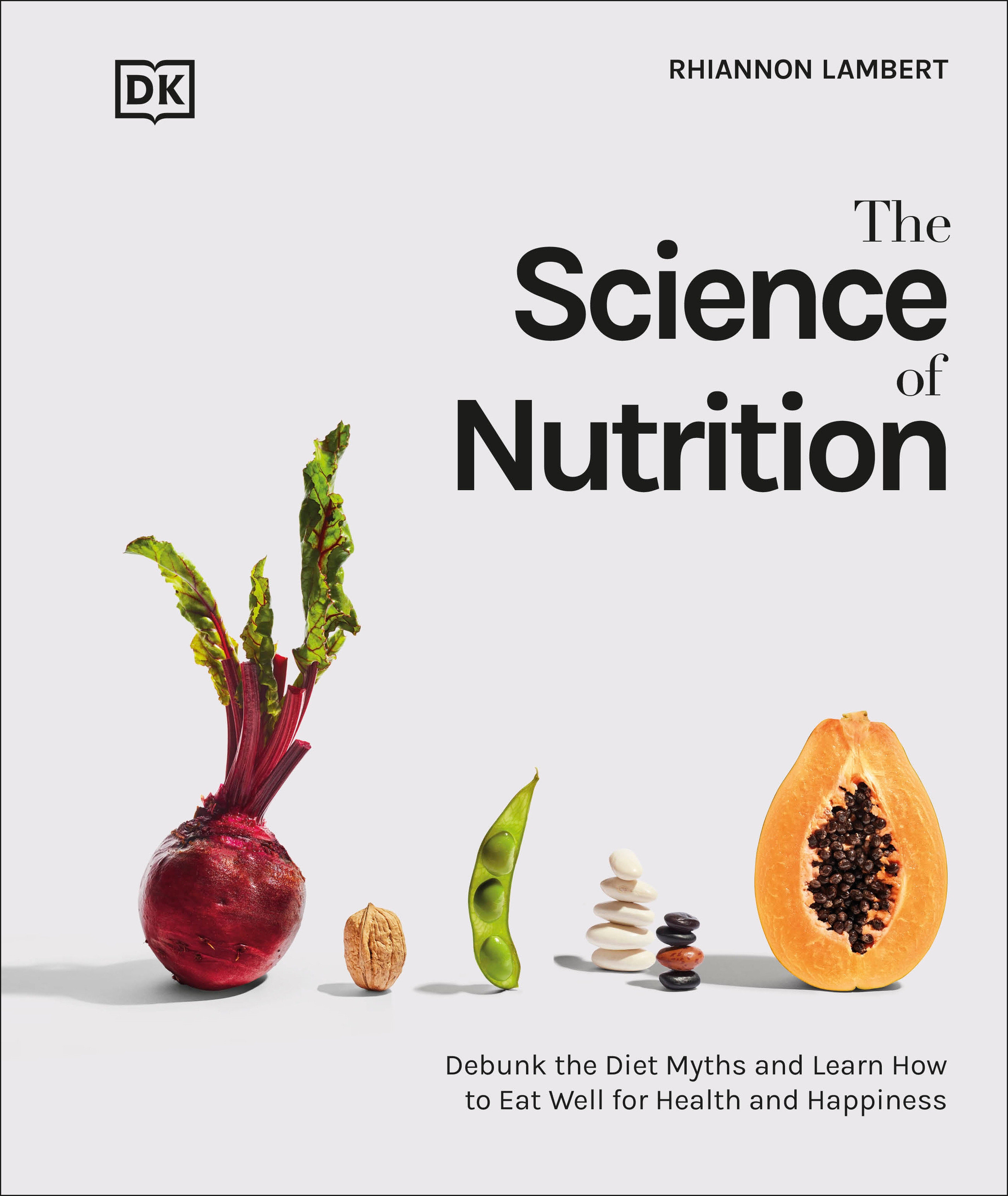 The Science of Nutrition by Rhiannon Lambert