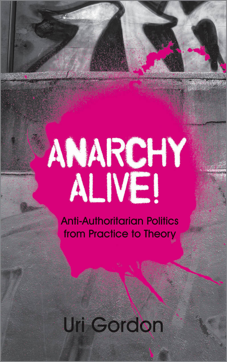 Anarchy Alive! by Uri Gordon