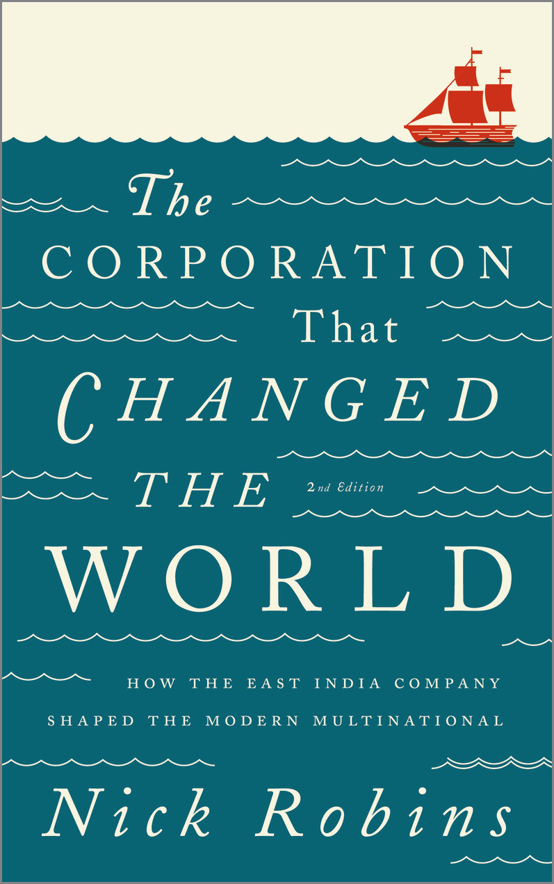 The Corporation That Changed the World by Nick Robins
