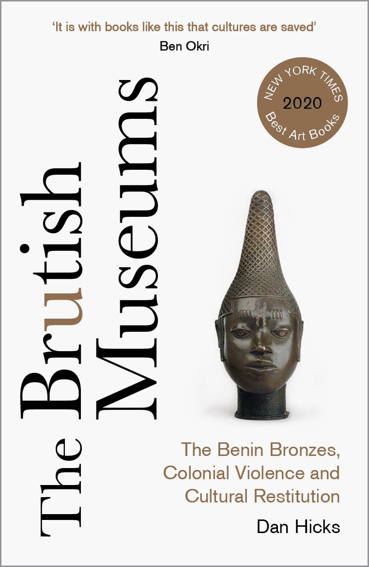 The Brutish Museums by Dan Hicks