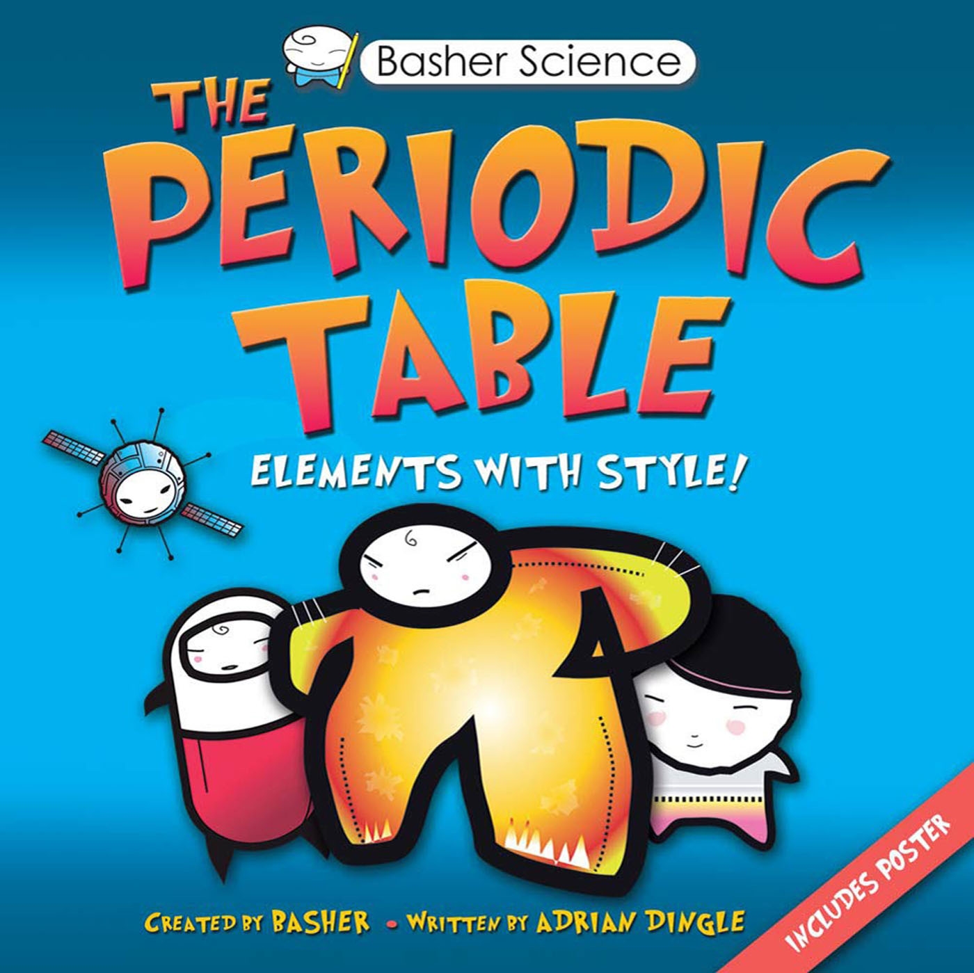 Basher Science: the Periodic Table by Adrian Dingle