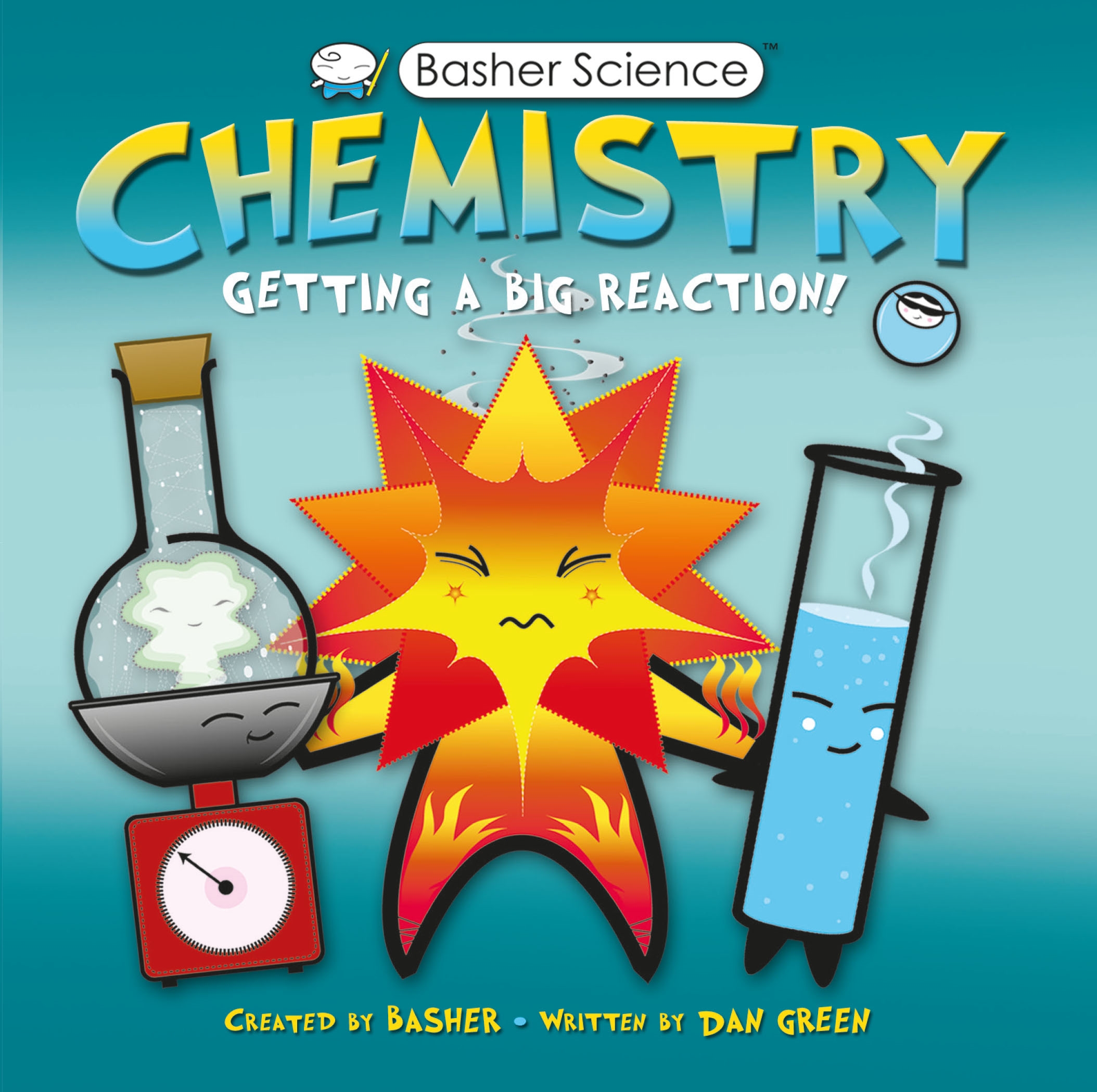 Basher Science: Chemistry by Simon Basher
