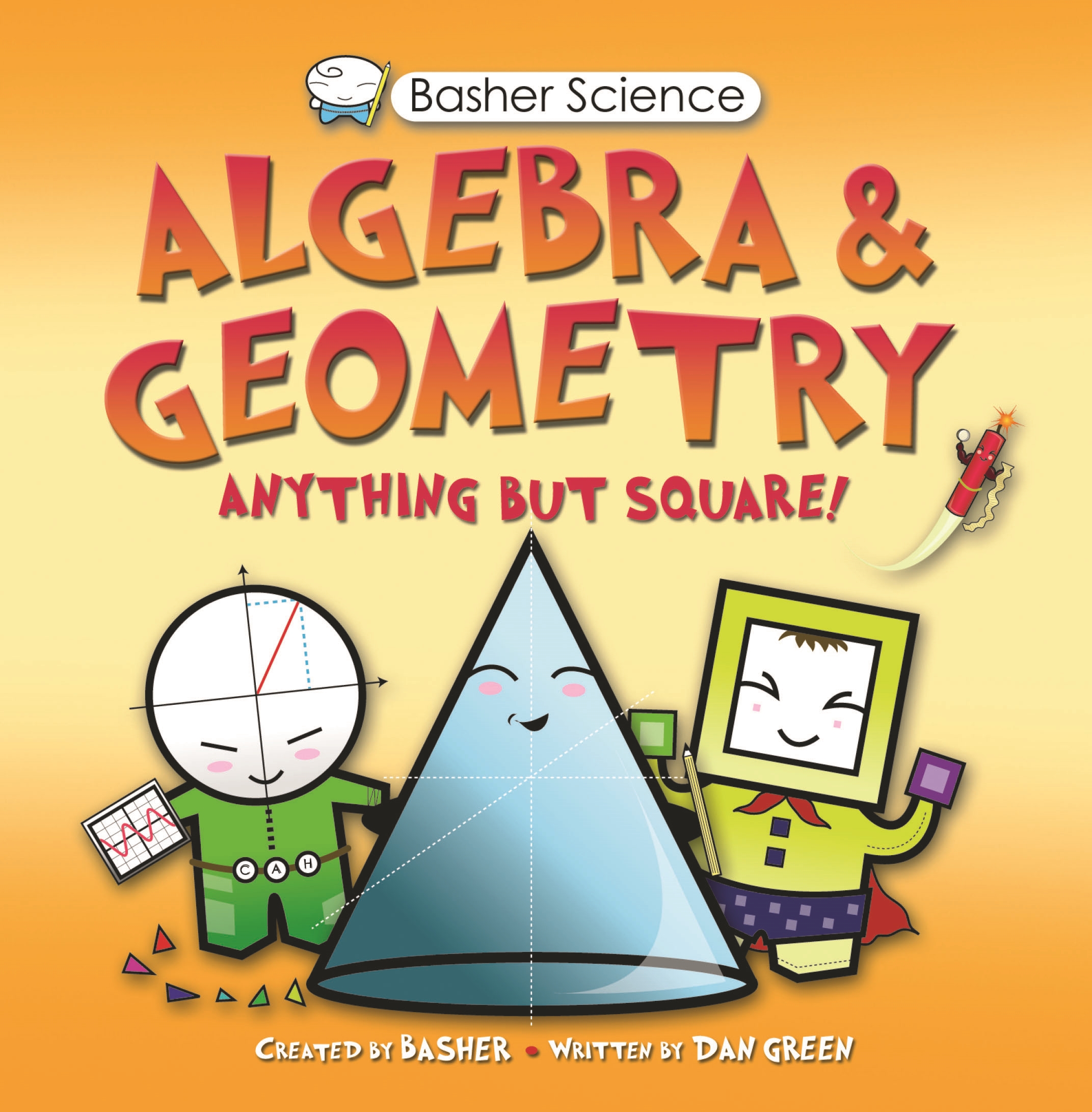 Basher Science: Algebra and Geometry by Dan Green