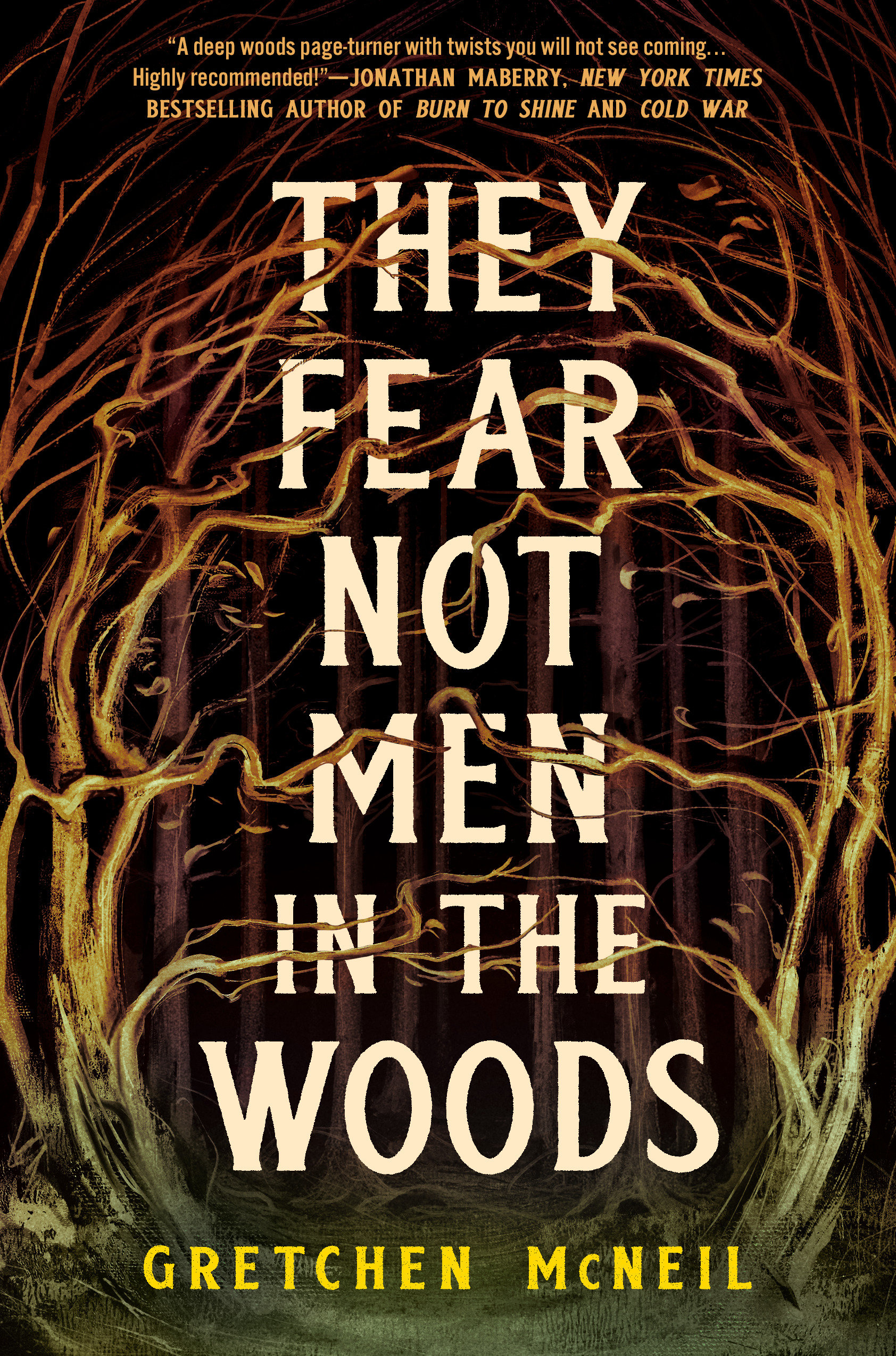 They Fear Not Men in the Woods by Gretchen McNeil