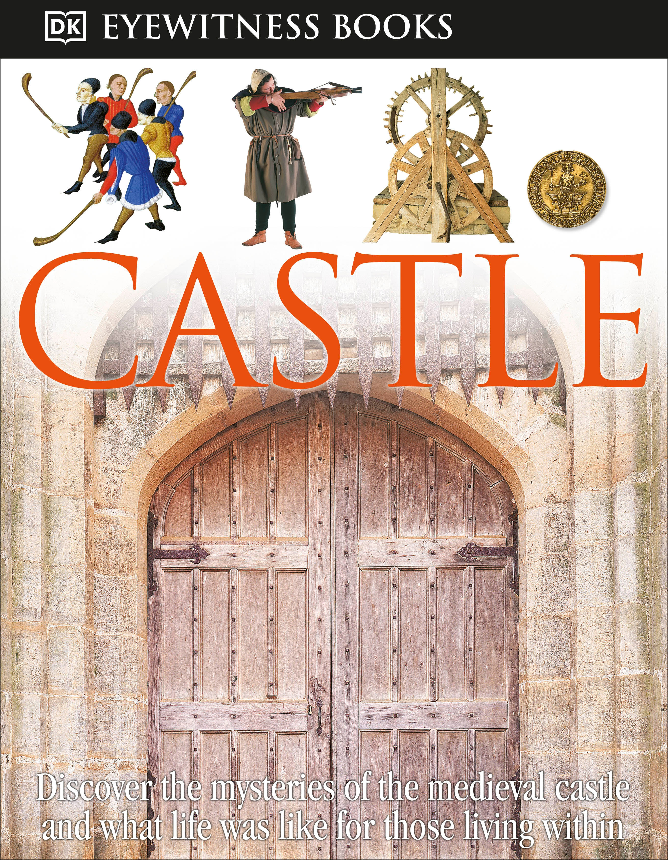 DK Eyewitness Books: Castle by Christopher Gravett