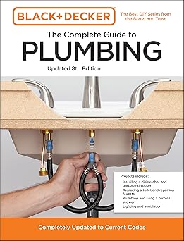 Black and Decker the Complete Guide to Plumbing Updated 8th Edition