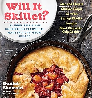 Will It Skillet? by Daniel Shumski