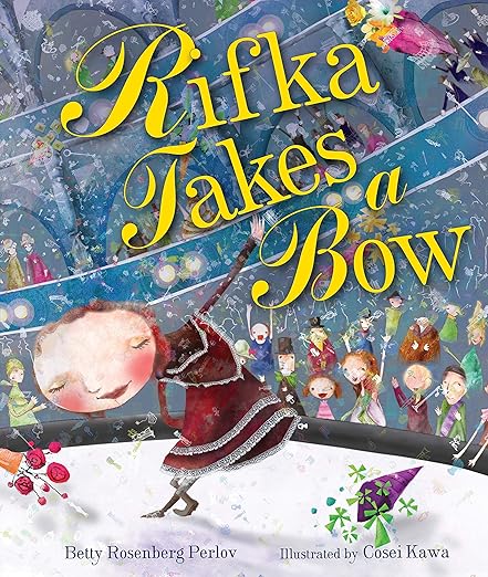 Rifka Takes a Bow by Betty Rosenberg Perlov