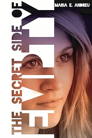 Secret Side of Empty by Maria E. Andreu