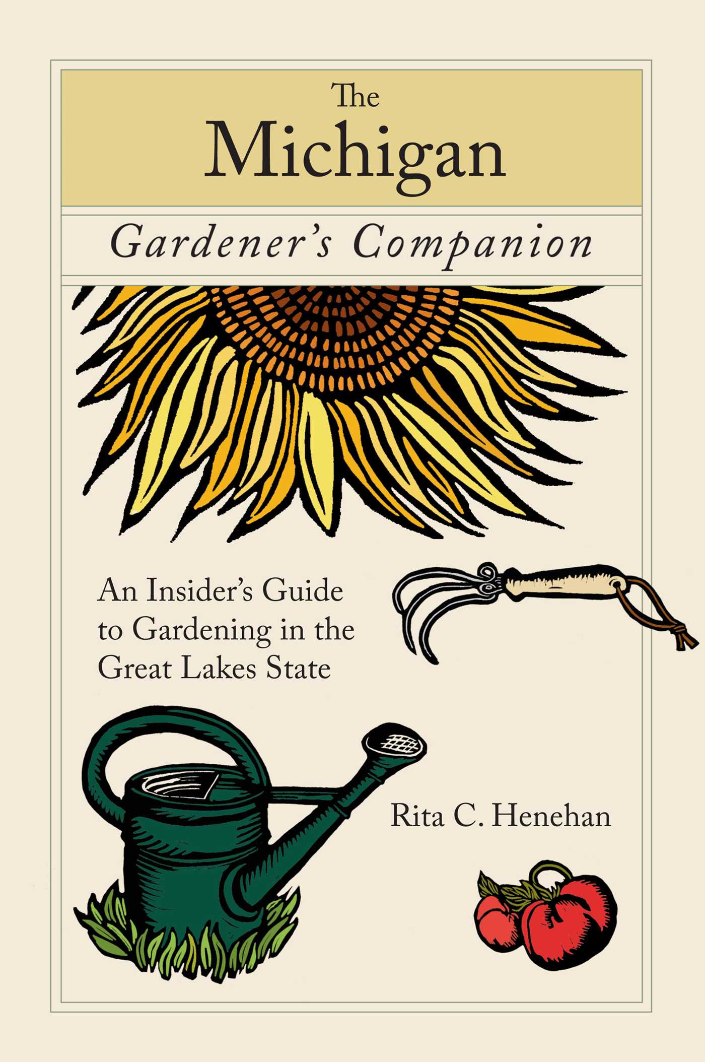 Michigan Gardener's Companion by Rita Henehan