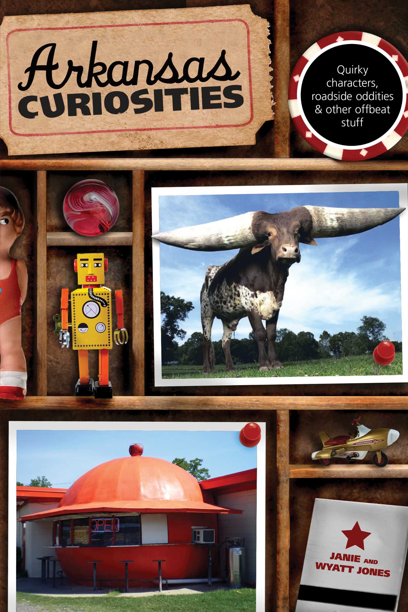 Arkansas Curiosities by Janie Jones