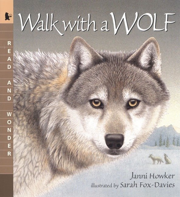 Walk With a Wolf by Janni Howker