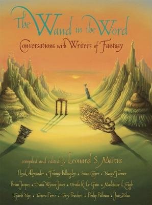 The Wand in the Word by Leonard S. Marcus